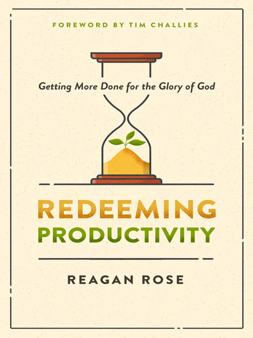 Title details for Redeeming Productivity by Reagan Rose - Available